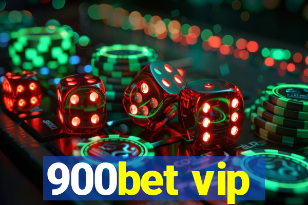 900bet vip